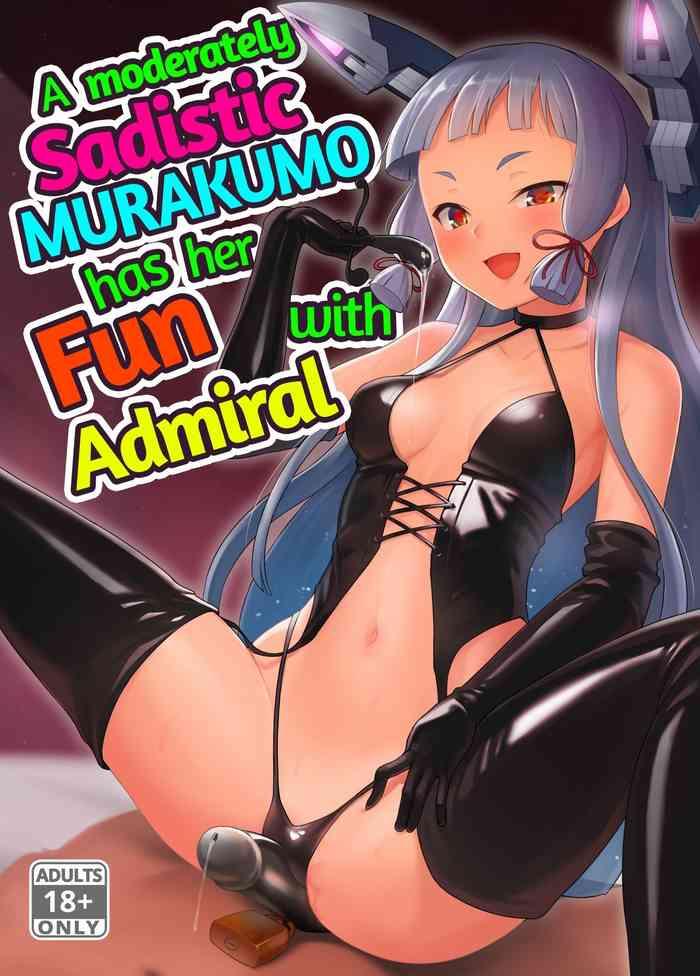 maamaa s na murakumo ni iroiro shite itadaku hon a moderately sadistic murakumo has her fun with admiral cover