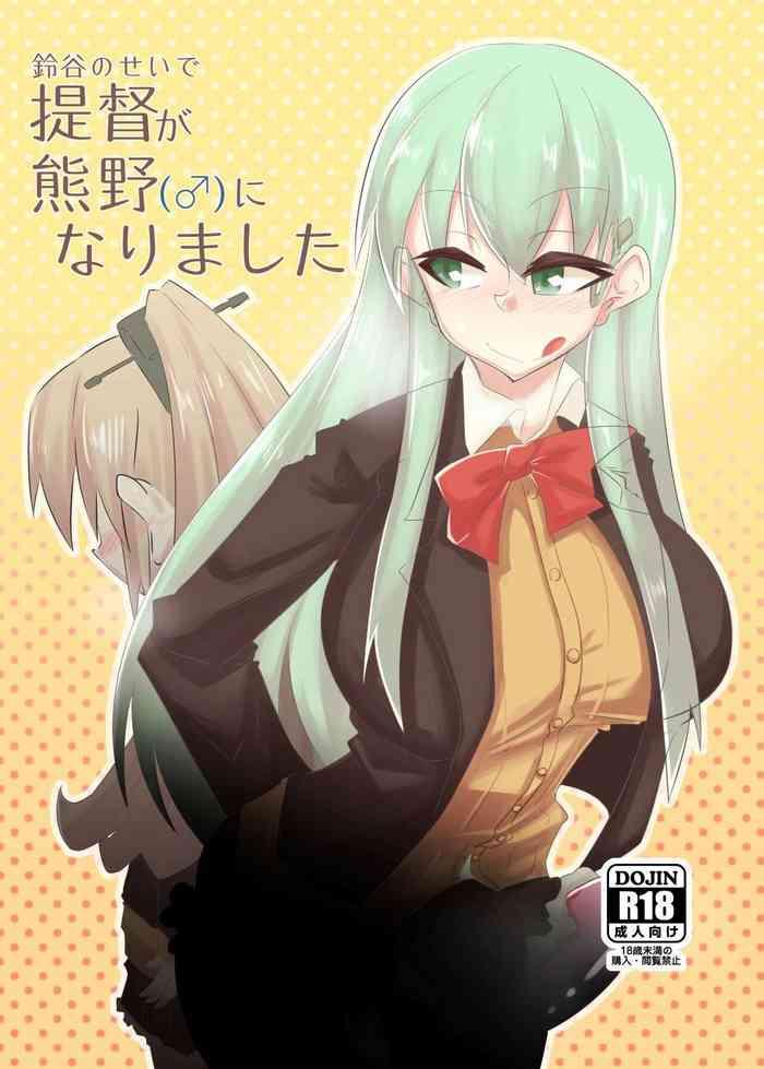 suzuya turned the admiral into kumano cover